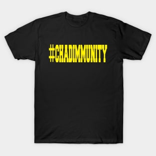 #Chadimmunity T-Shirt